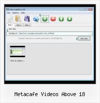 no videos 	at local display shadowbox show metacafe videos above 18